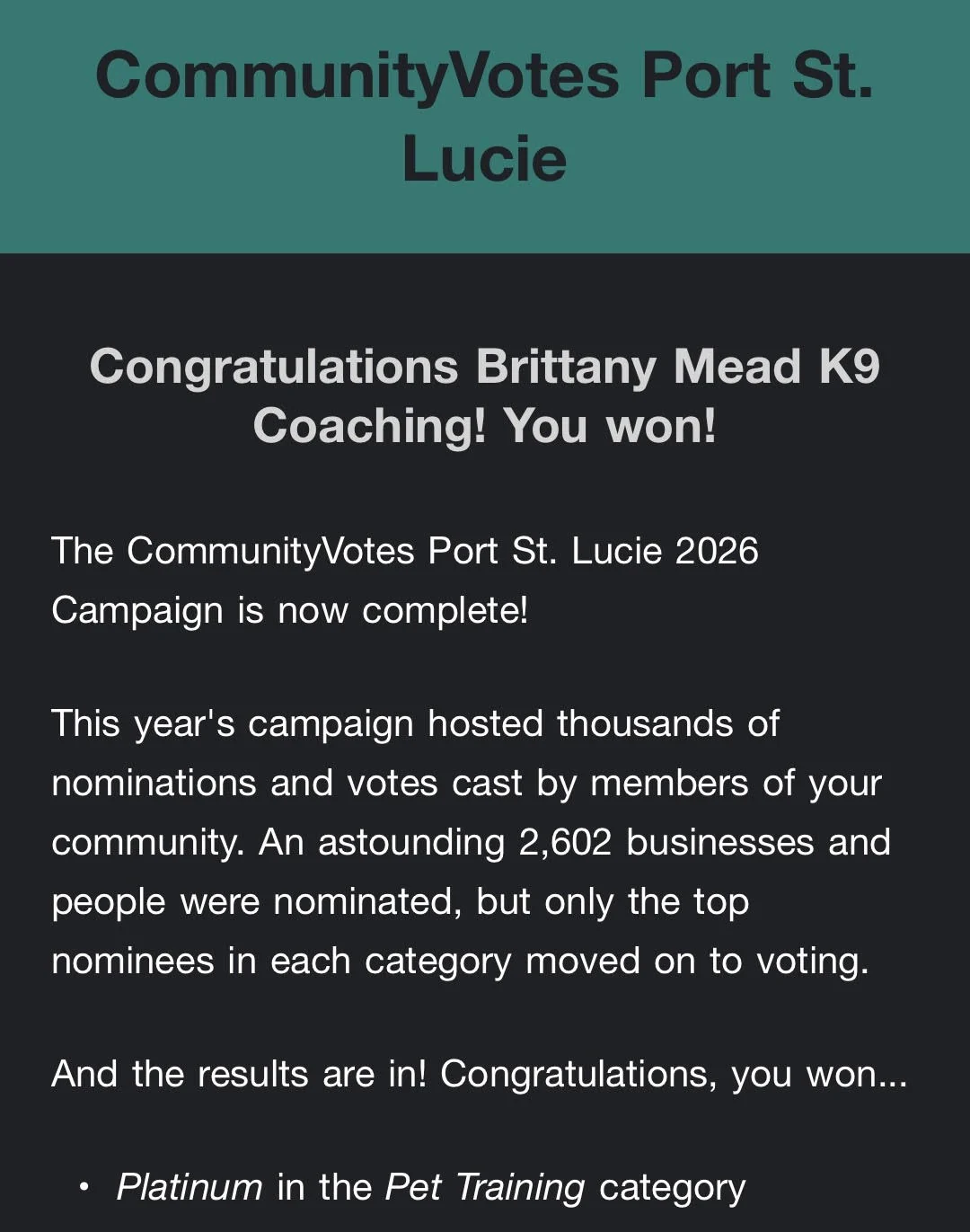 CommunityVotes Port St. Lucie congratulations notice confirming Brittany Mead K9 Coaching won Platinum in Pet Training for 2026